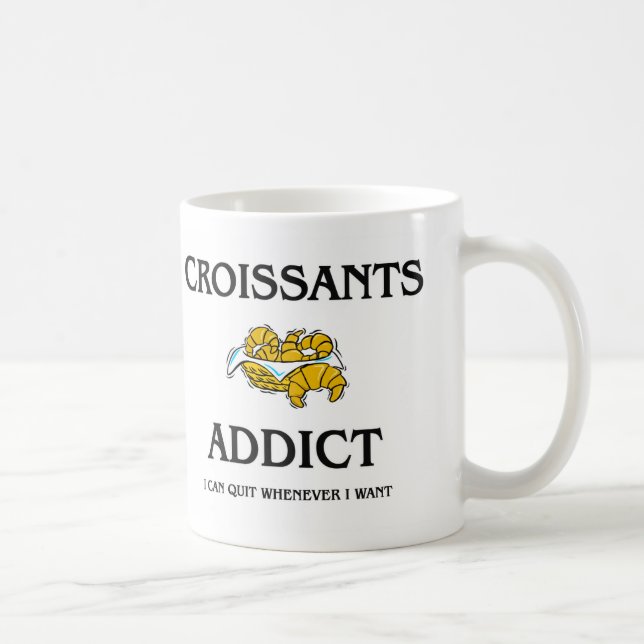 Taza De Café Adicto a los Croissants (Derecha)