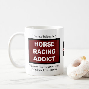 Taza De Café Adicto de Carreras de Caballo Agregar su nombre Mo