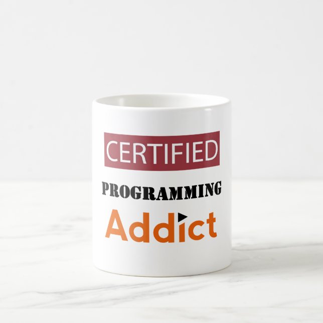 TAZA DE CAFÉ ADICTO DE ROGRAMACIÓN CERTIFICADO (Centro)