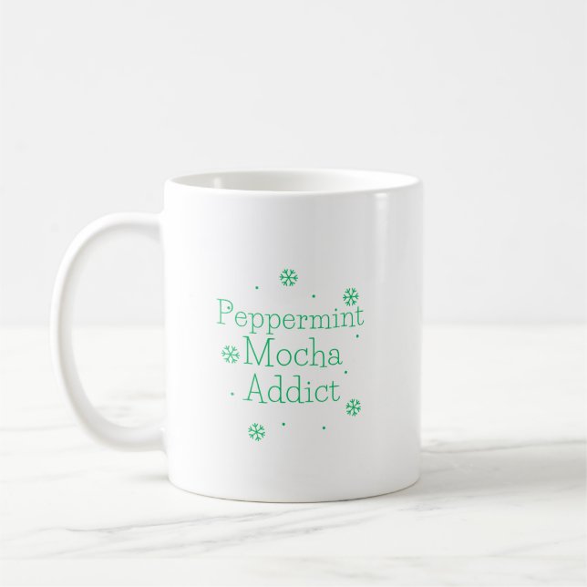 Taza De Café Adicto Mocha De Menta (Mint) (Izquierda)