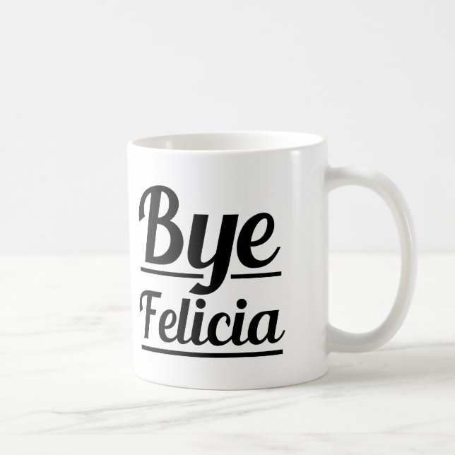Taza De Café Adiós Felicia divertido (Derecha)