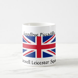 Taza De Café ¡Adiós Piccadilly, despedida de Leicester Square