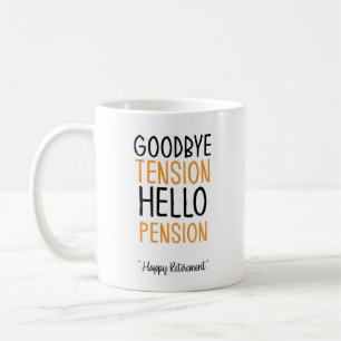 Taza De Café Adiós tensión hola pensión Diversión Regalos Mug