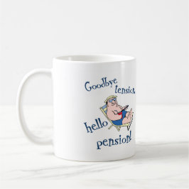 TAZA DE CAFÉ ¡ADIÓS TENSIÓN, HOLA PENSIÓN! REGALO DEL RETIRO