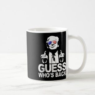 Taza De Café Adivina quién respaldó al presidente Donald Trump
