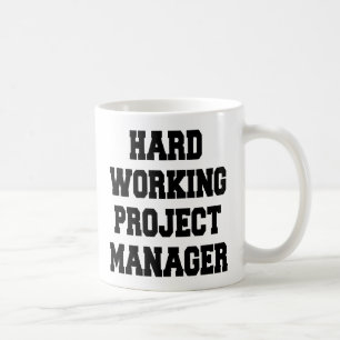 Taza De Café Administrador de proyectos de trabajo duro