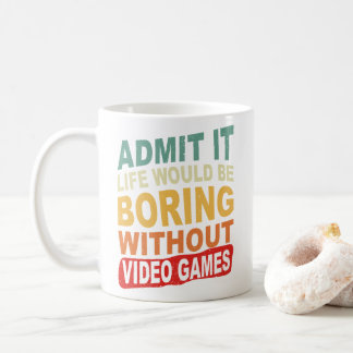 Taza De Café Admito Que La Vida Sería Aburrida Sin Videojuegos