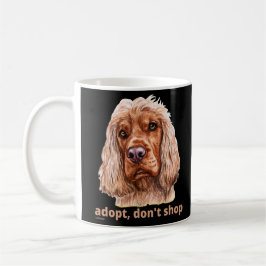 Taza De Café ADOPTAR, NO COMPRAR (Cocker Español inglés)