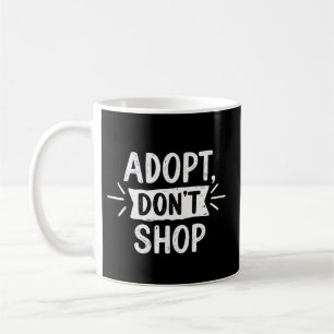 Taza De Café Adoptar un día de Mascota de refugio Mug de sopo