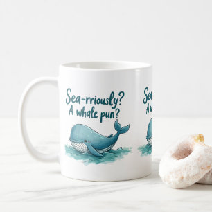 Taza De Café Adorable "¿Seriamente del mar? ¿Un juego de palabr