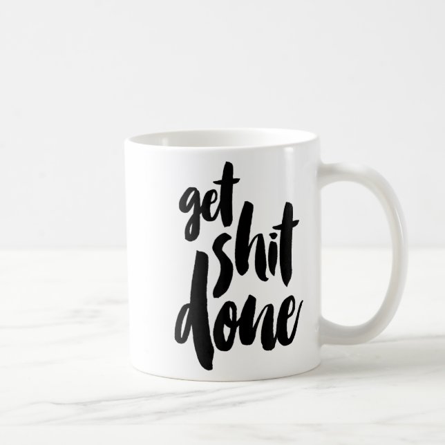 Taza De Café Adult Get Sht Done Motivational Quote  (Derecha)