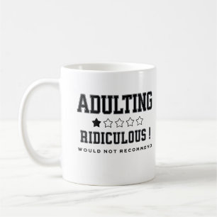 Taza De Café Adultar Ridículo No Recomendaría El Humorístico