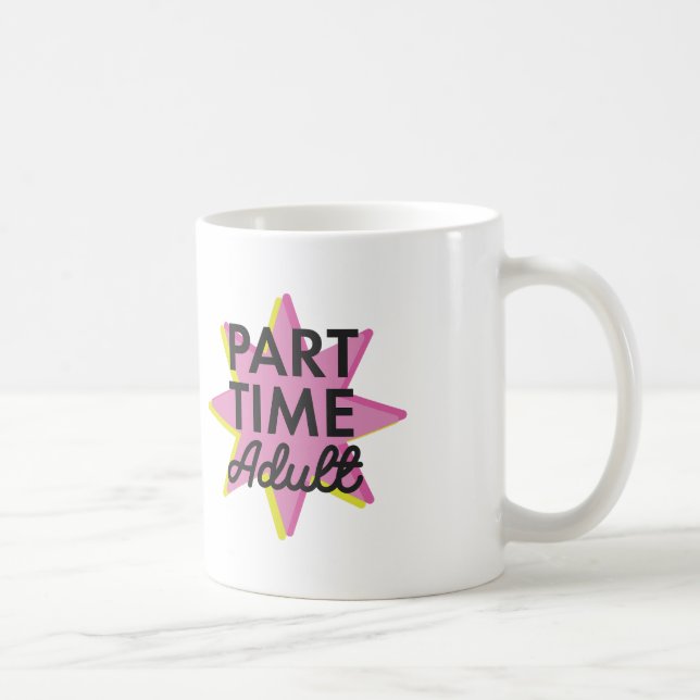 Taza De Café Adulto a tiempo parcial (Derecha)