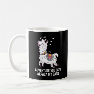 Taza De Café Adventure you Say Alpaca My Bags Funny Animal
