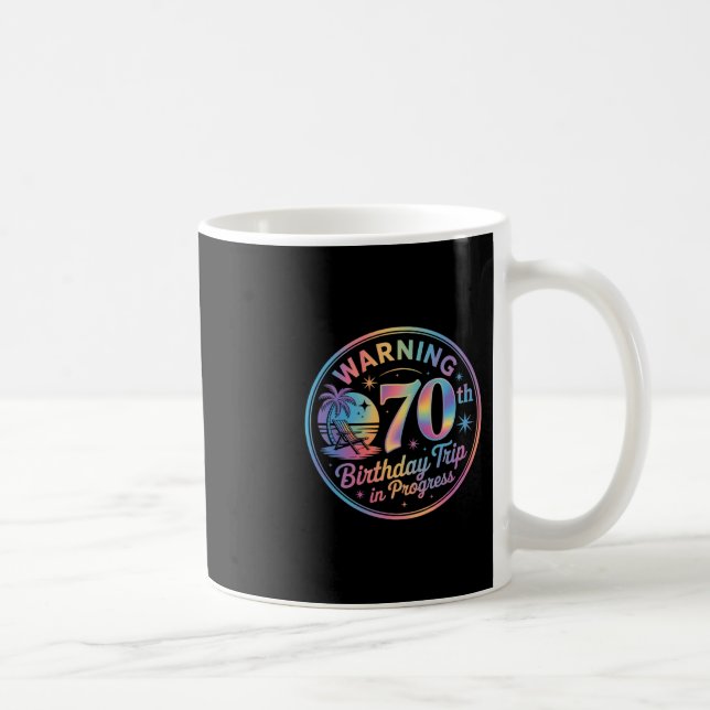 Taza De Café Advertencia Cumpleaños 70 Viaje En Curso Cumple 70 (Derecha)