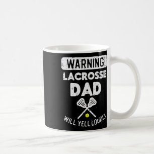 Taza De Café Advertencia Grita Papá de Lacrosse Divertido Lax D