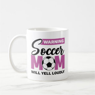 Taza De Café Advertencia: Mamá de fútbol gritará fuerte