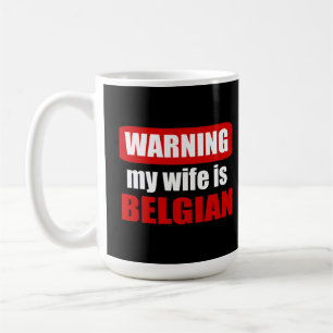 Taza De Café Advertencia: mi esposa es belga