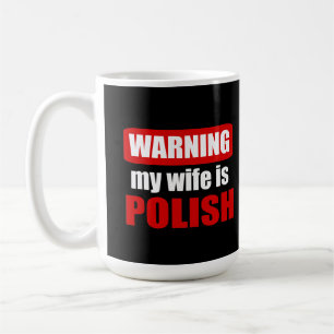 Taza De Café Advertencia: mi esposa es polaca