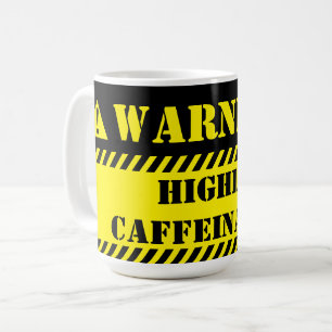 Taza De Café Advertencia muy cafeinada