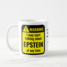Taza De Café Advertencia personalizada divertida de EPSTEIN