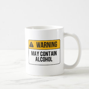 Taza De Café Advertencia - puede contener el alcohol