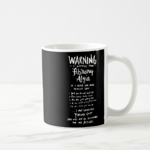 Taza De Café Advertencia: Sufro De Fibromialgia - Diversión Fib