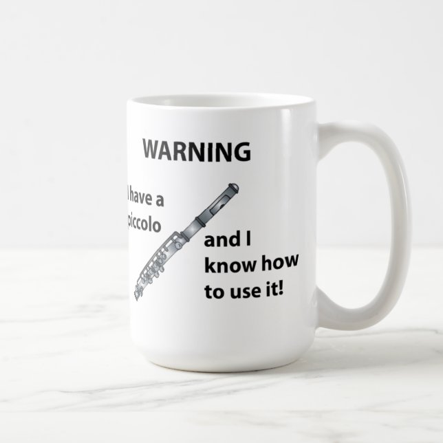 Taza De Café ¡ADVERTENCIA! Tengo un de flautín… (Derecha)