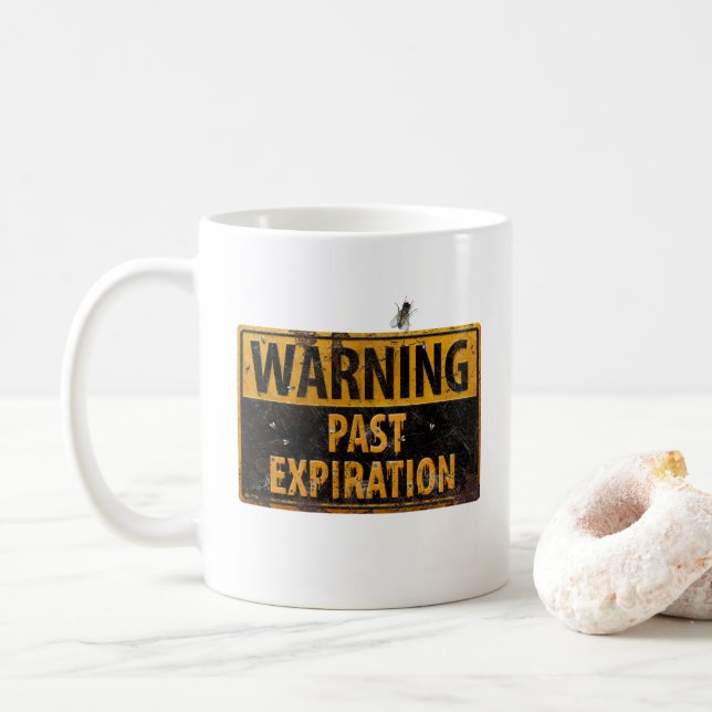 Taza De Café ADVERTENCIA Vencimiento del pasado - Rótulo y vuel (Con donut)