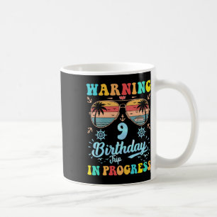Taza De Café Advertencia viaje de cumpleaños número 9 en curso