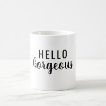 Affirmation Mug – Hello Gorgeous Motivational Gift