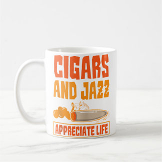 Taza De Café Aficionado A Cigarros Y Jazz Aprecia La Vida