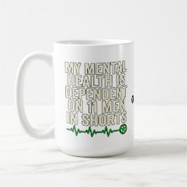 Taza De Café Aficionado de Fútbol Divertido Salud Mental Gráfic