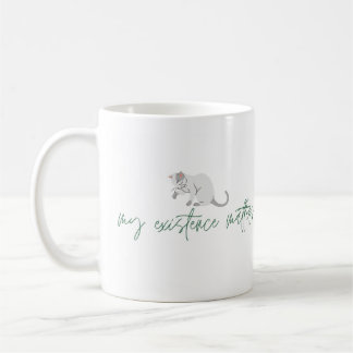 Taza De Café Afirmación de Cat Mug, "Mi existencia importa"