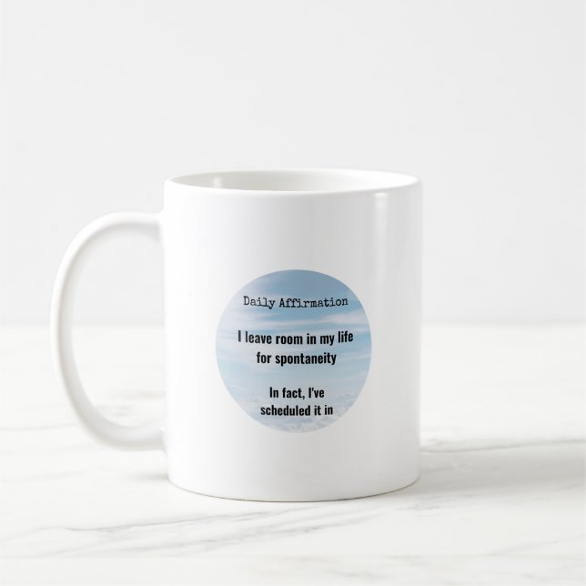 Taza De Café Afirmación diaria, Espontaneidad programada (Izquierda)