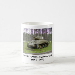 Taza De Café + "Afortunada, la camiseta Sherman Tank del PMC