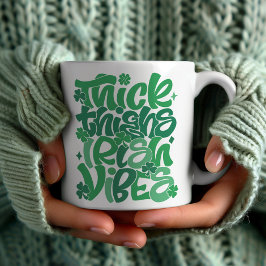 Taza De Café Afortunadamente "Thick Thighs Irish Vibes" St. Pat