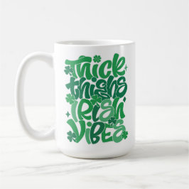 Taza De Café Afortunadamente "Thick Thighs Irish Vibes" St. Pat