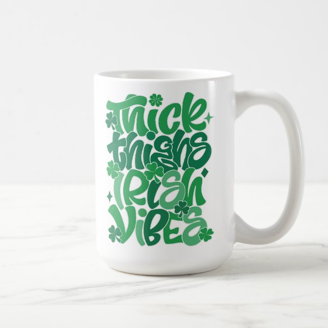 Taza De Café Afortunadamente "Thick Thighs Irish Vibes" St. Pat (Derecha)