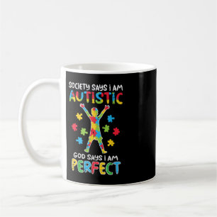Taza De Café Agarra esta linda sociedad, di que soy autista, di