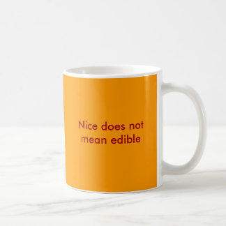 Taza De Café Agradable no significa comestible