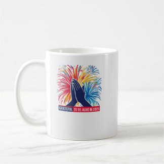 Taza De Café Agradecido De Estar Vivo En 2025 Mug