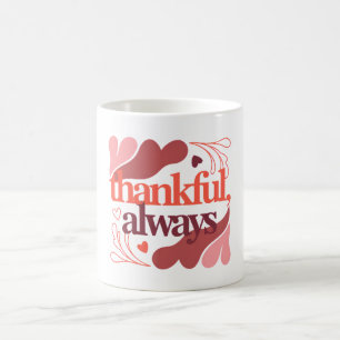 Taza De Café Agradecido, Siempre – Frase del Día de San Valentí