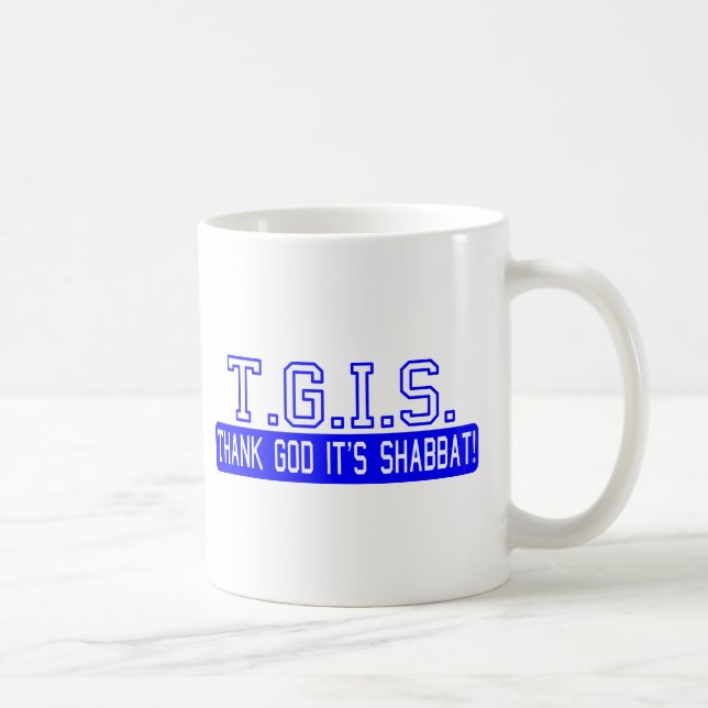 Taza De Café ¡Agradezca a dios que es Shabbat! (Derecha)