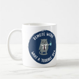 Taza De Café Agresivo pasivo (trabajo a distancia) Café Mug (az