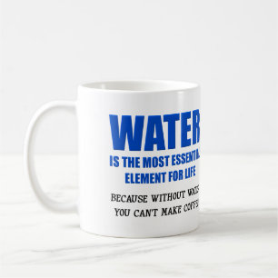 Taza De Café Agua Esencial Para La Vida Café Taza Divertida