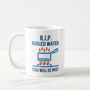 Taza De Café Agua Hervida Rip