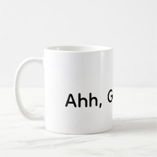 Taza De Café ¡Ahh, Buen Día! 