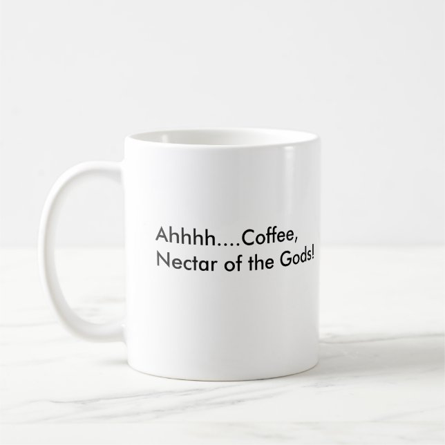 Taza De Café Ahhhh….¡Café, néctar de dioses! , Ahhhh ....... (Izquierda)