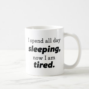Taza De Café Ahora Estoy Cansado